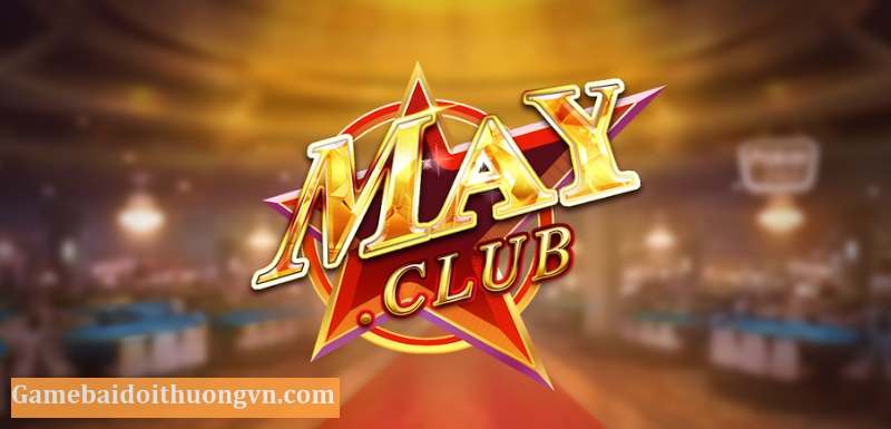 Link truy cập vào May Club chuẩn nhất năm 2022