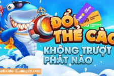 Bắn Cá Thẻ Cào –  Thể loại game bắn cá được yêu thích hàng đầu năm 2022