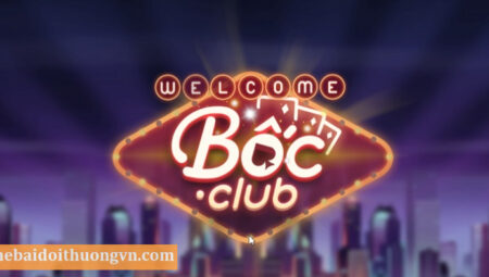 BocVIP Club – Siêu phẩm săn hủ xanh chín 2022 – Tải BocVIP.club IOS AnDroid APK