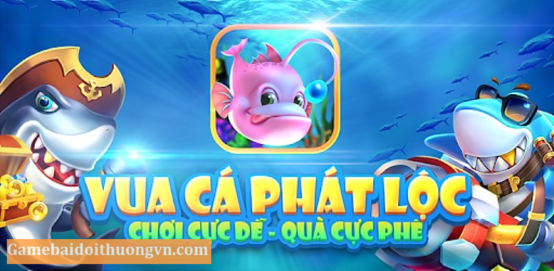 Về luật chơi cụ thể game bắn cá Phát Lộc