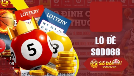 Sodo66 – Top 4 Kinh Nghiệm Đánh Lô Xổ Số Miền Trung