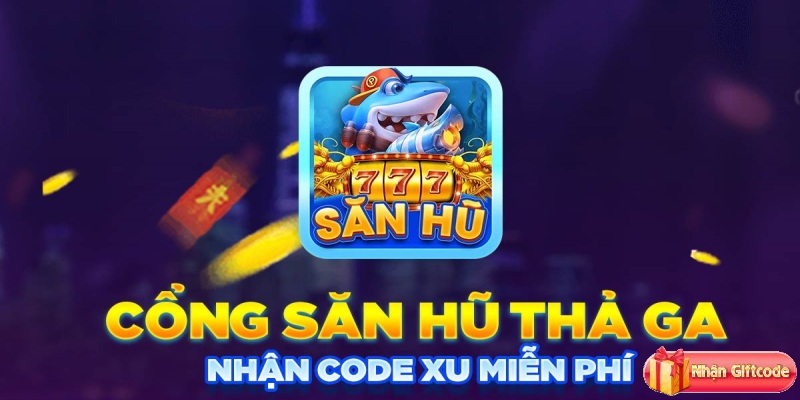 Điểm danh nhận Săn Hũ 777 Giftcode